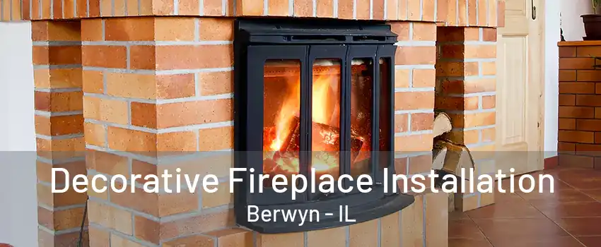 Decorative Fireplace Installation Berwyn - IL