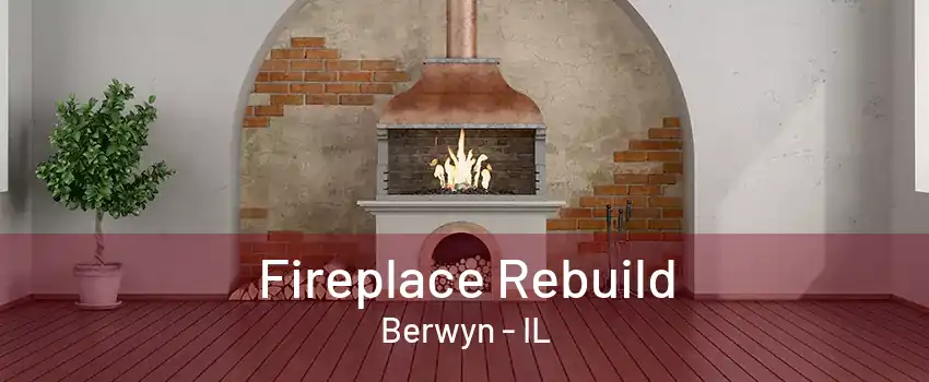 Fireplace Rebuild Berwyn - IL