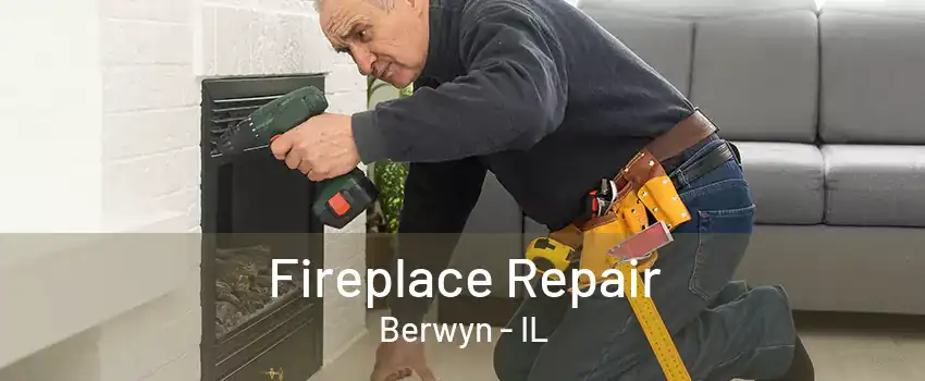 Fireplace Repair Berwyn - IL