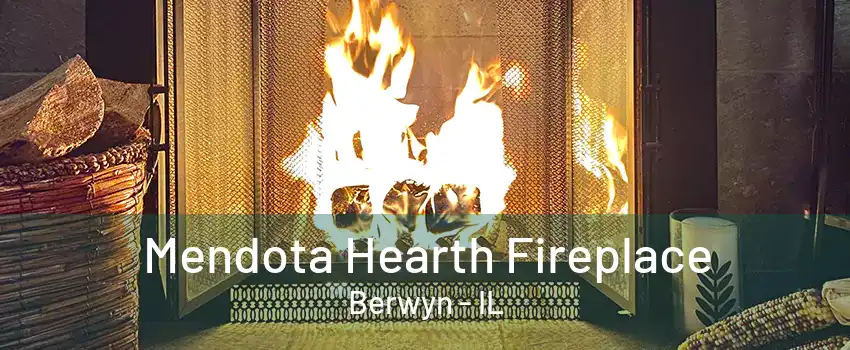 Mendota Hearth Fireplace Berwyn - IL