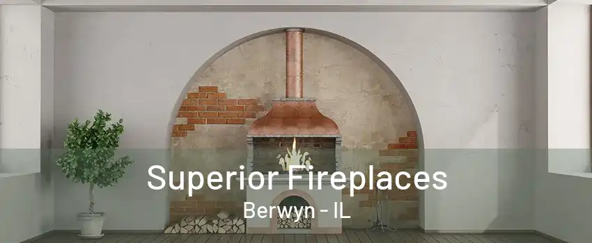 Superior Fireplaces Berwyn - IL